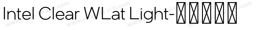 Intel Clear WLat Light字体转换